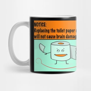 Cute Funny Toilet Paper Bathroom Sayings Quotes Mug